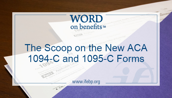 The Scoop On The New Aca 1094 C And 1095 C Forms