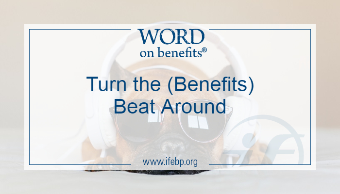 Turn the (Benefits) Beat Around