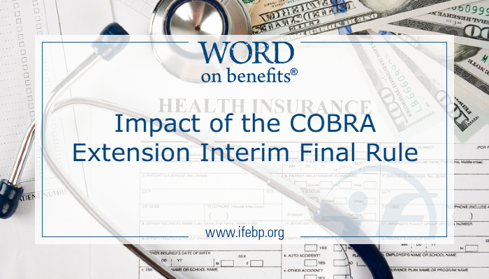 Impact of the COBRA Extension Interim Final Rule