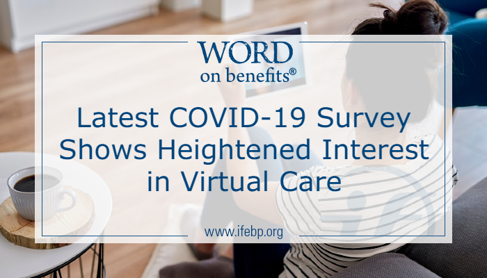 Latest COVID-19 Survey Shows Heightened Interest in Virtual Care