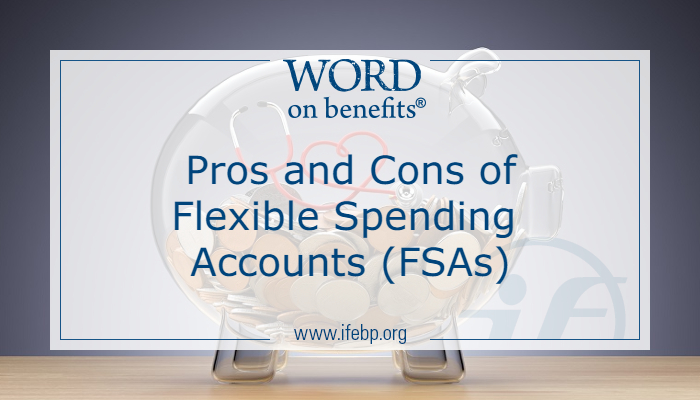 Pros and Cons of Flexible Spending Accounts (FSAs)
