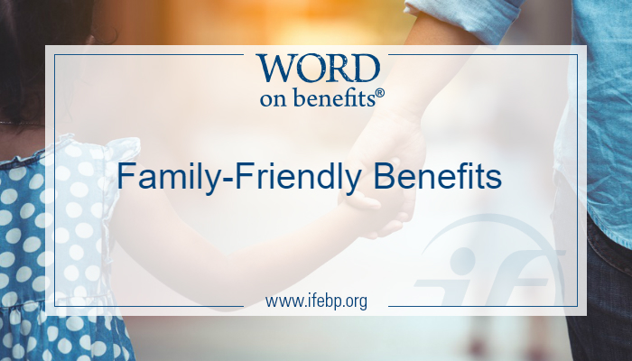 Family-Friendly Benefits