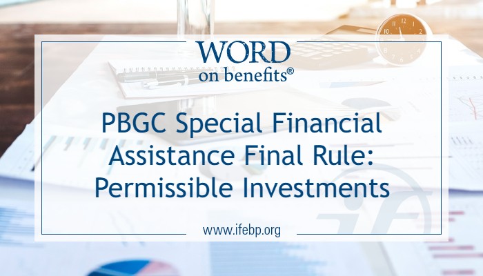 PBGC Special Financial Assistance Final Rule: Permissible Investments ...