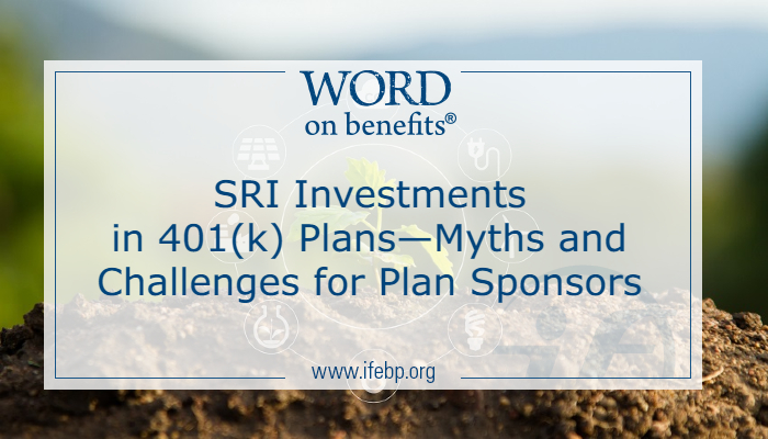 SRI Investments in 401(k) Plans—Myths and Challenges for Plan Sponsors