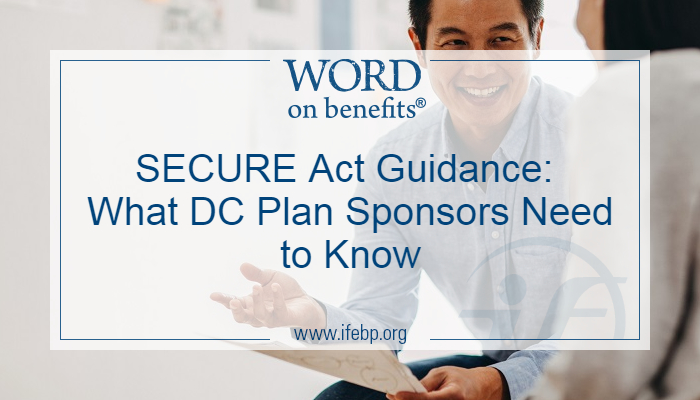 SECURE Act Guidance: What DC Plan Sponsors Need to Know