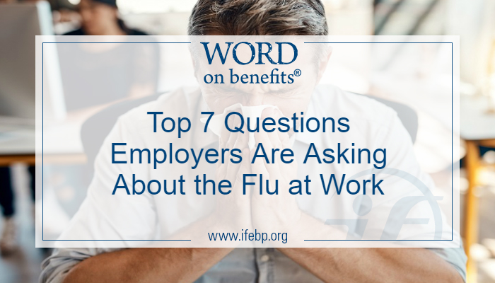 Top 7 Questions Employers Are Asking About the Flu at Work