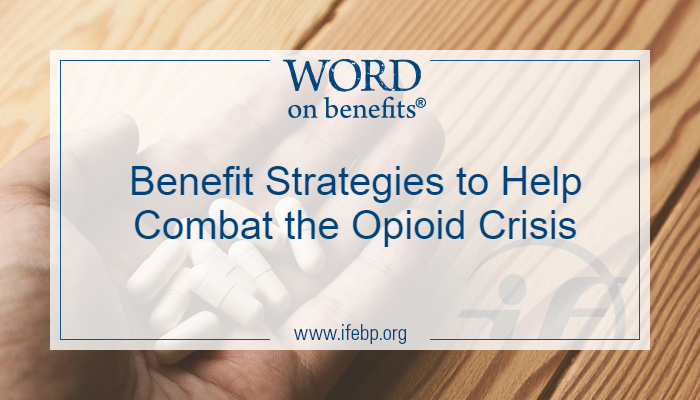 Benefit Strategies to Help Combat the Opioid Crisis