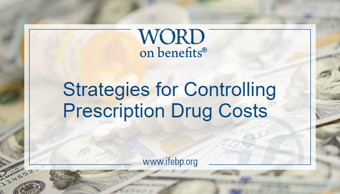 Strategies for Controlling Prescription Drug Costs