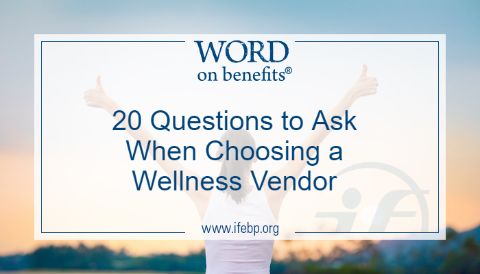 20 Questions to Ask When Choosing a Wellness Vendor