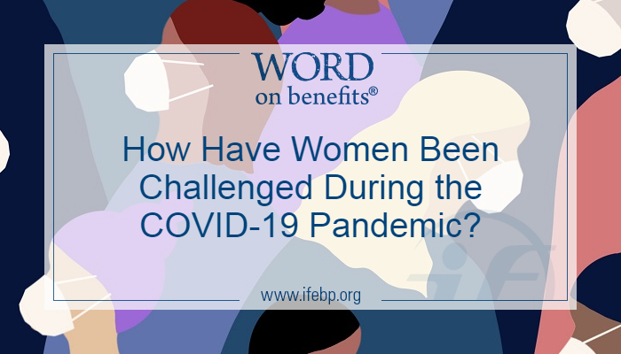 How Have Women Been Challenged During the COVID-19 Pandemic?