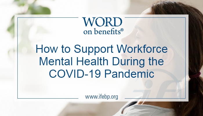 How to Support Workforce Mental Health during the COVID-19 Pandemic